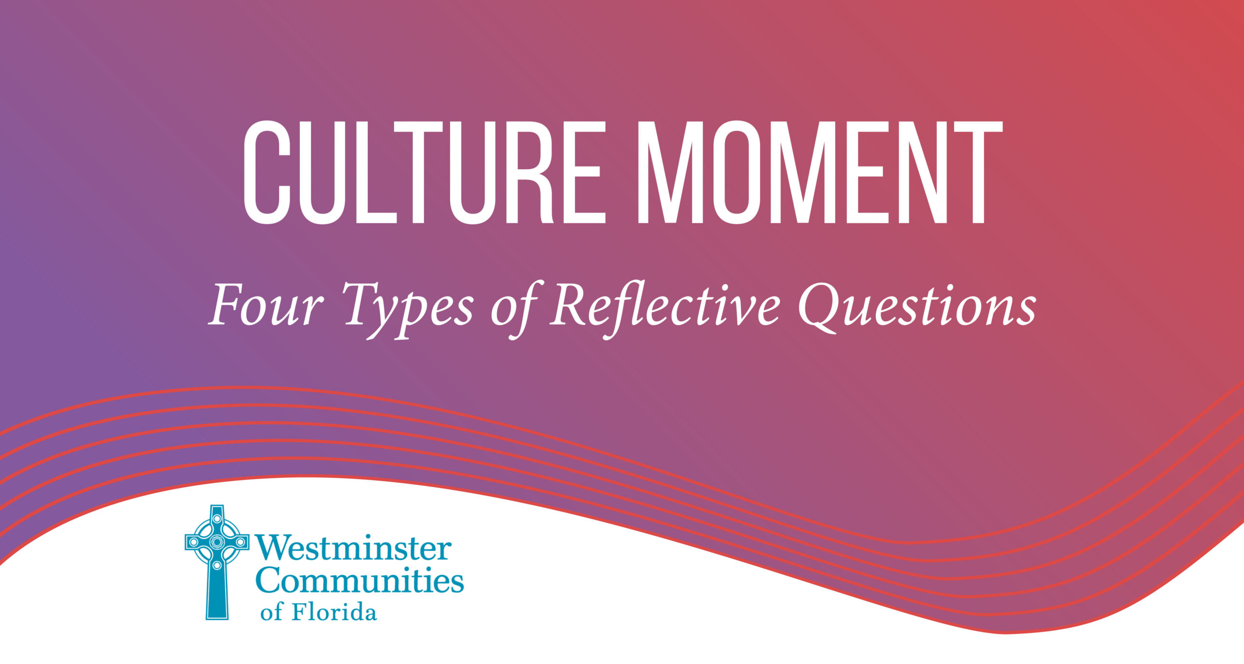 Culture Moment Four Reflective Questions Header