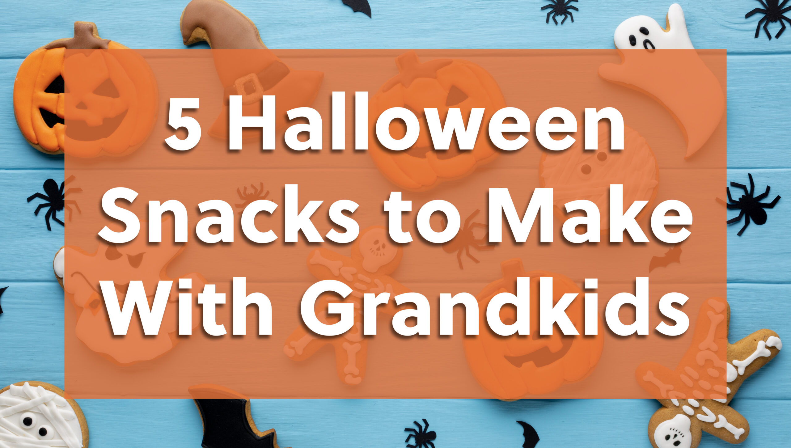 5 Halloween Themed Snacks to Make With Your Grandkids