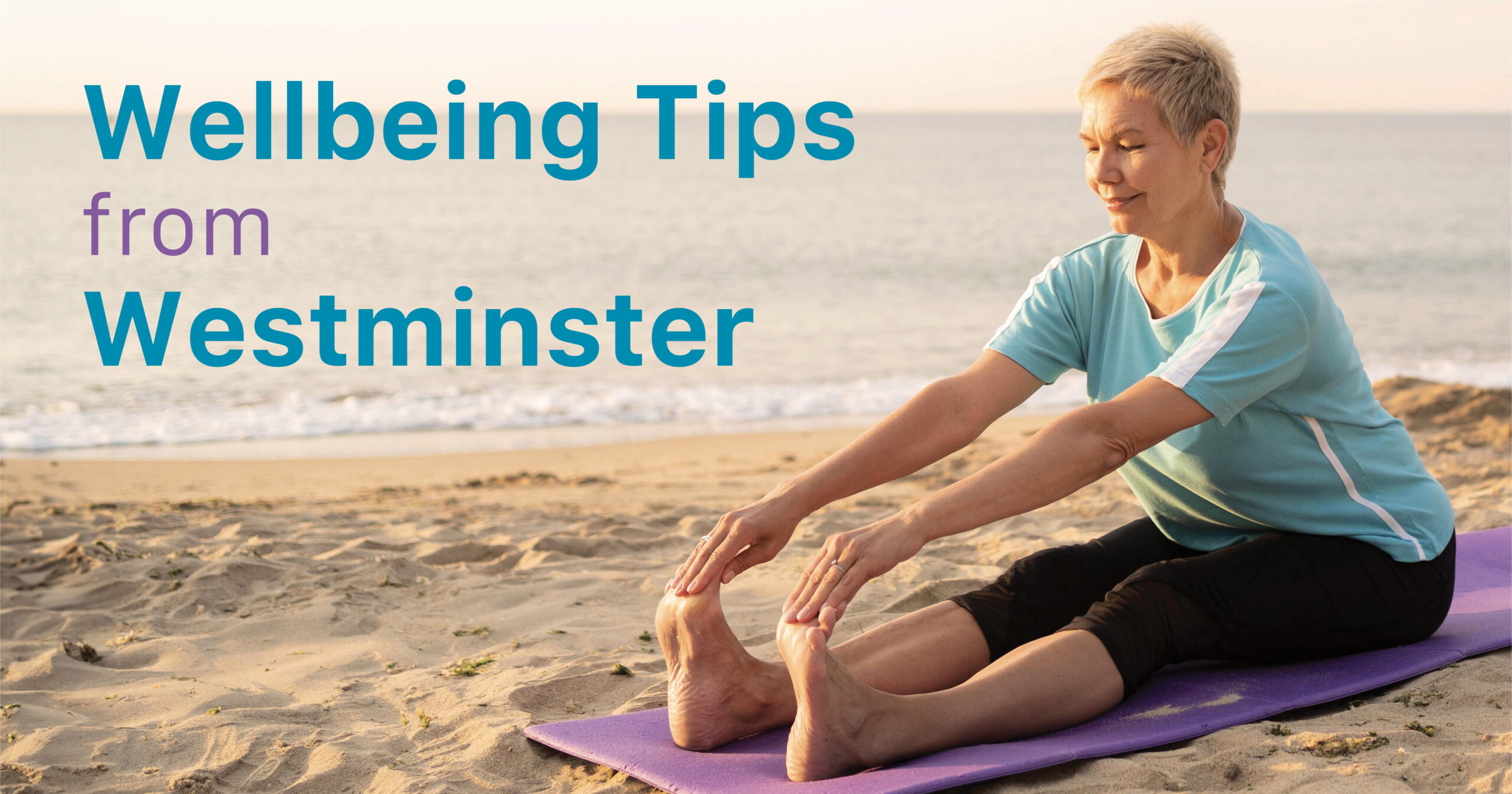 Wellbeing Tips from Westminster