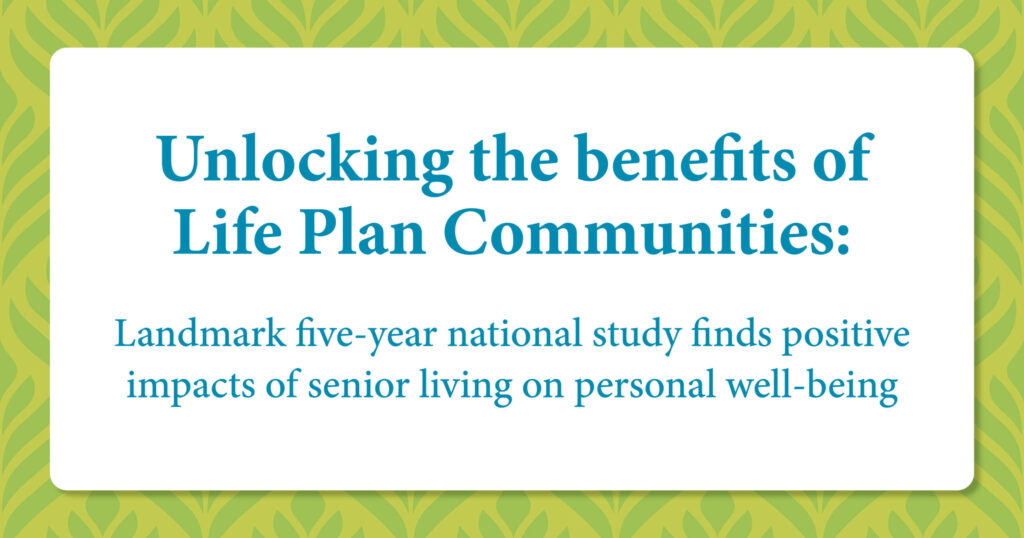 Unlocking benefits of life plan communities graphic
